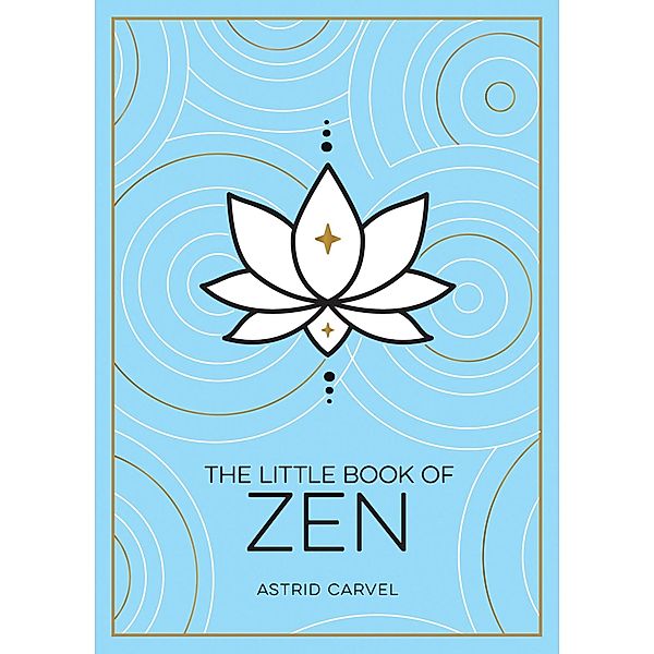 The Little Book of Zen, Astrid Carvel