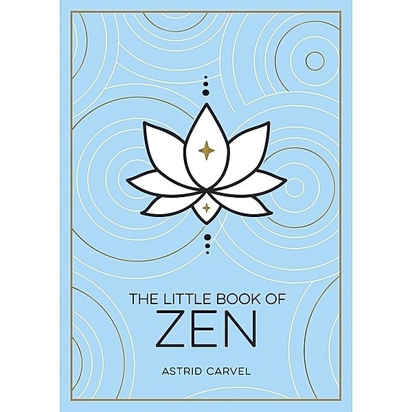 The Little Book of Zen, Astrid Carvel