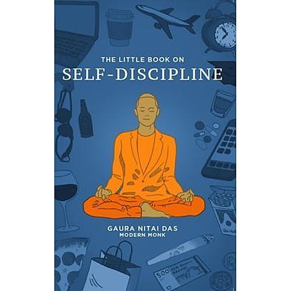 The Little Book on Self-Discipline / Hare Krishna Temple, Gaura Nitai Das
