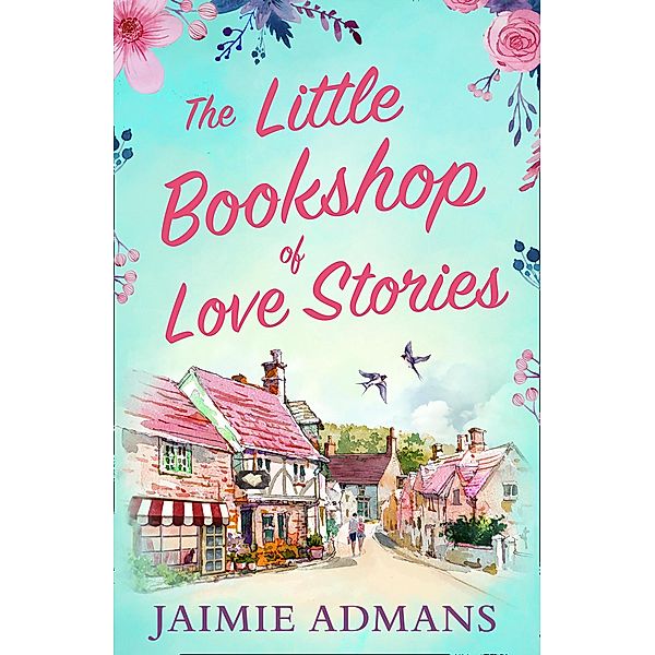 The Little Bookshop of Love Stories, Jaimie Admans