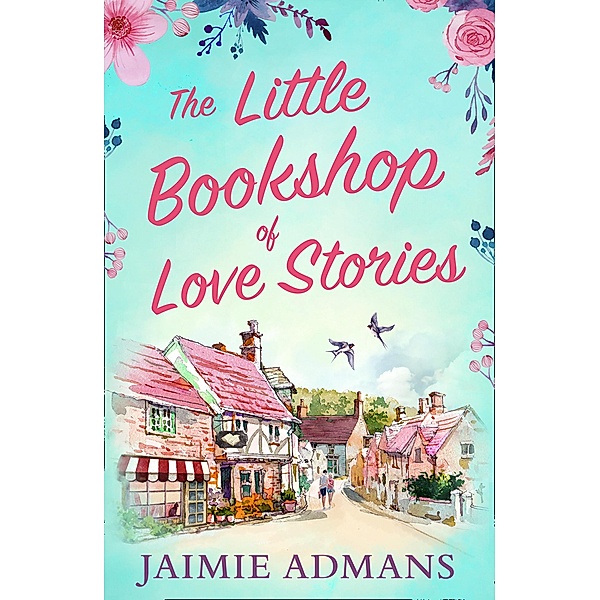 The Little Bookshop of Love Stories, Jaimie Admans