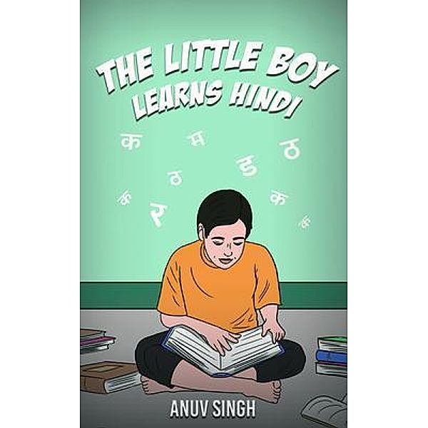 The Little Boy Learns Hindi, Anuv Singh