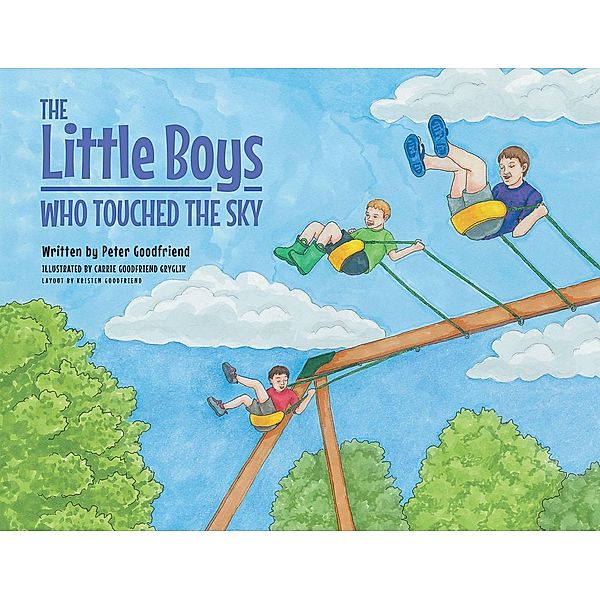 The Little Boys Who Touched The Sky, Peter Goodfriend