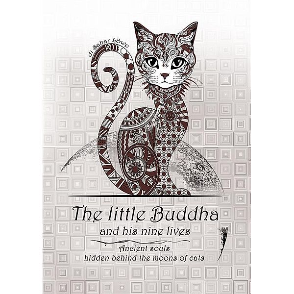 The little Buddha and his nine lives, Sahar Löwe