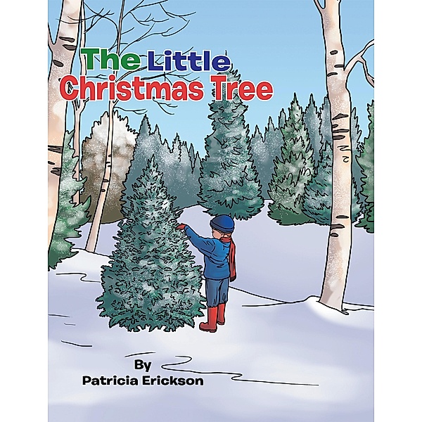 The Little Christmas Tree, Patricia Erickson