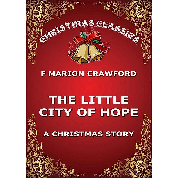 The Little City Of Hope, F. Marion Crawford