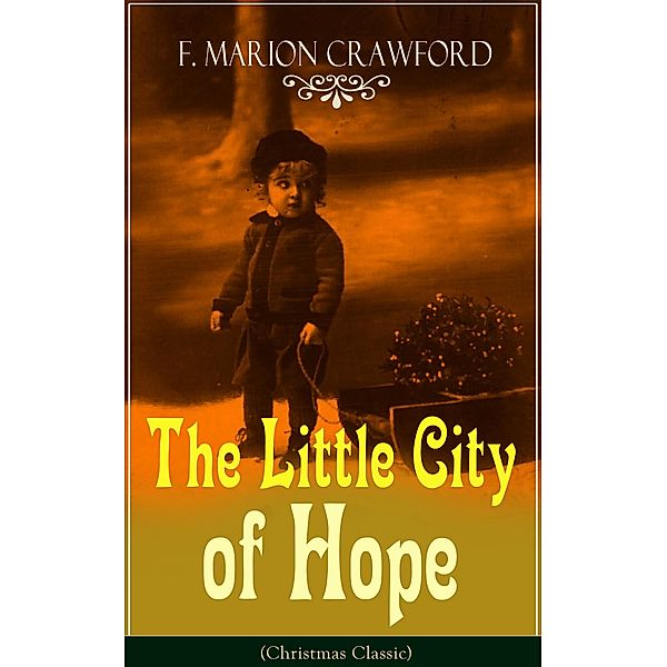 The Little City of Hope (Christmas Classic), F. Marion Crawford