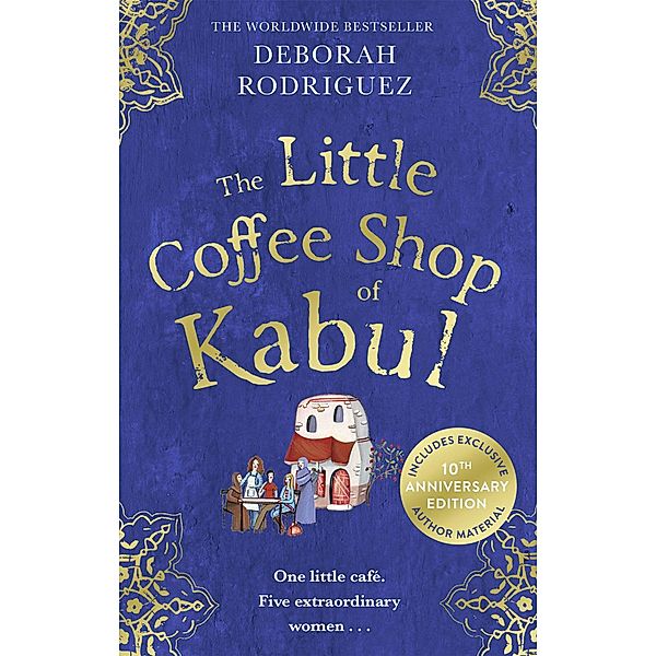 The Little Coffee Shop of Kabul, Deborah Rodriguez