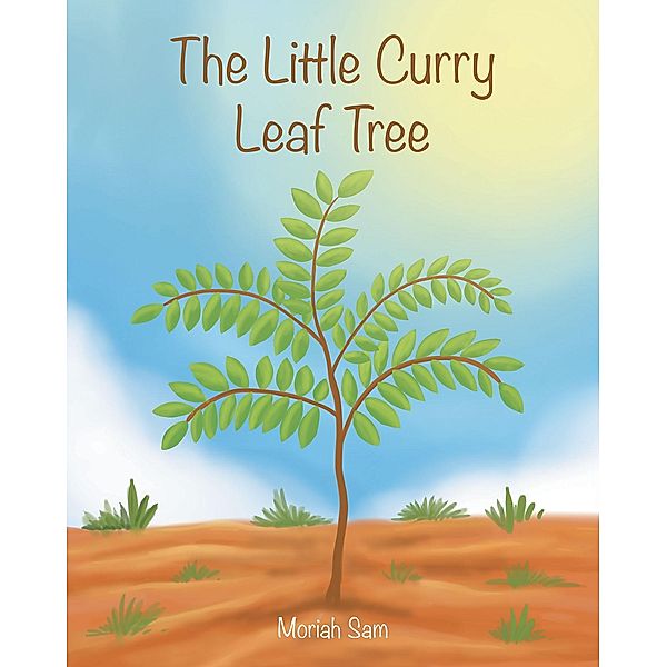 The Little Curry Leaf Tree, Moriah Sam