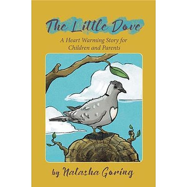 The Little Dove / Natasha Goring, Natasha Goring