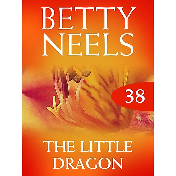 The Little Dragon (Betty Neels Collection, Book 38), Betty Neels