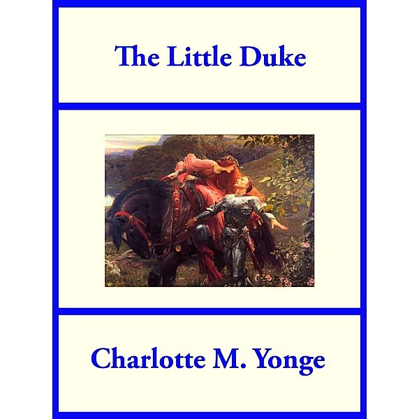 The Little Duke, Charlotte M. Yonge