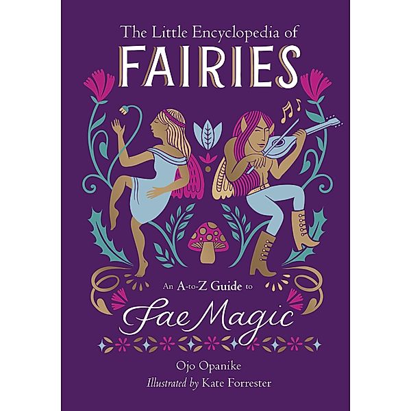 The Little Encyclopedia of Fairies / The Little Encyclopedias of Mythological Creatures, Ojo Opanike