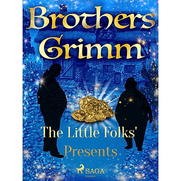 The Little Folks' Presents / Grimm's Fairy Tales Bd.182, Brothers Grimm