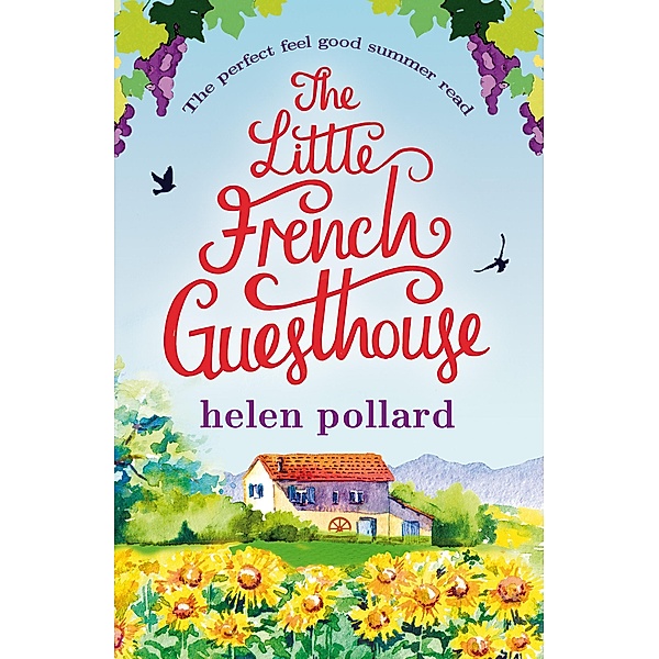 The Little French Guesthouse / Bookouture, Helen Pollard