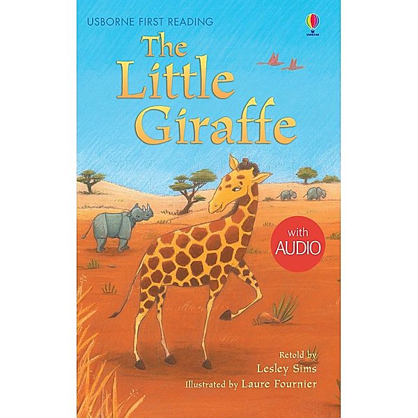 The Little Giraffe / Usborne Publishing, Lesley Sims