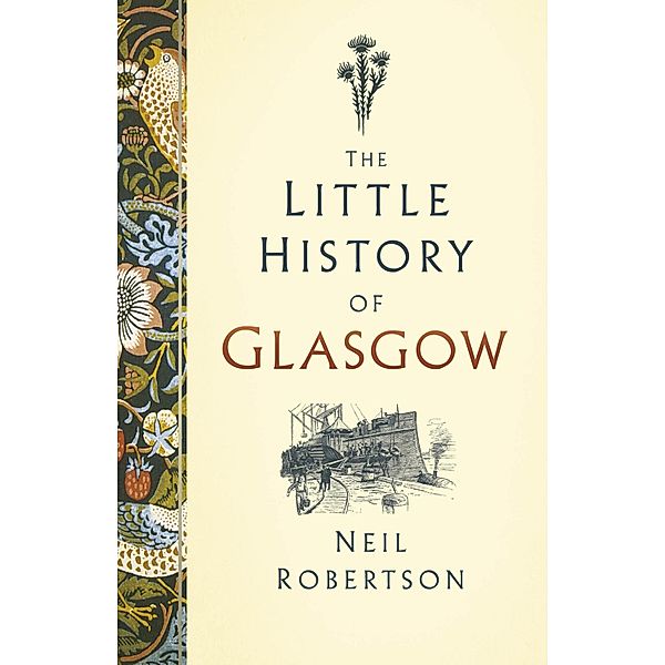 The Little History of Glasgow / Little History of, Neil Robertson