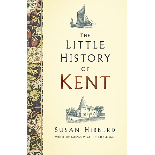 The Little History of Kent, Susan McGowan