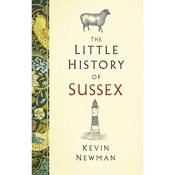 The Little History of Sussex, Kevin Newman