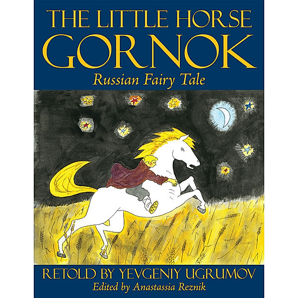 The Little Horse Gornok, Yevgeniy Ugrumov