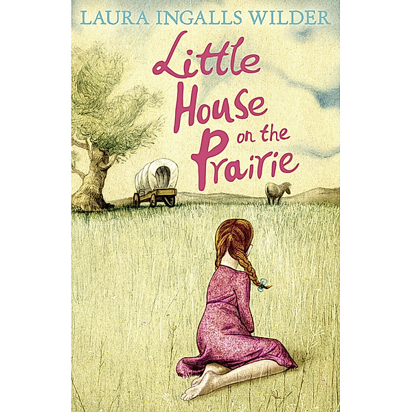 The Little House on the Prairie, Laura Ingalls Wilder