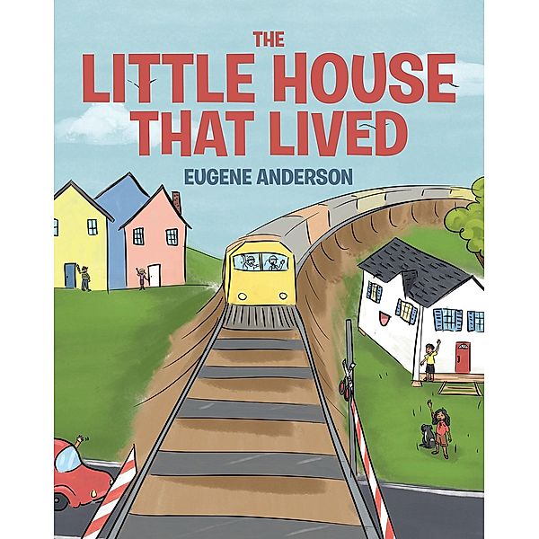 The Little House That Lived, Eugene Anderson