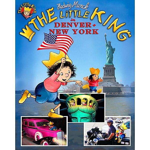 The little King in America / The little King, Hedwig Munck