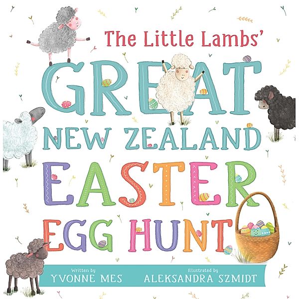 The Little Lambs' Great New Zealand Easter Egg Hunt, Yvonne Mes