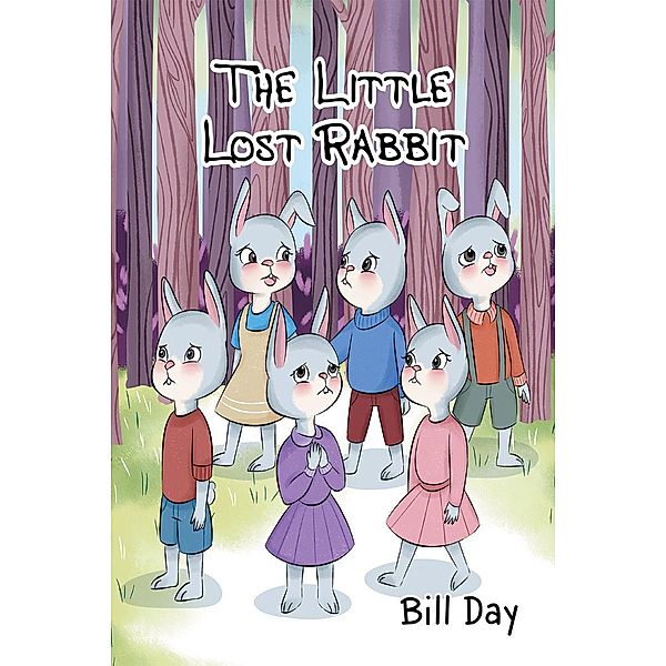 The Little Lost Rabbit, Bill Day