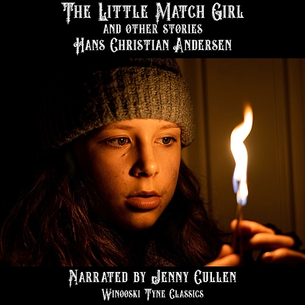 The Little Match Girl and Other Stories, Hans Christian Andersen