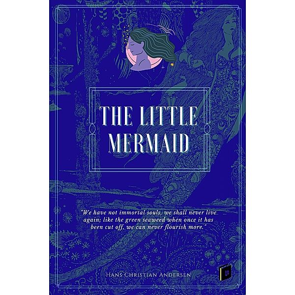 The Little Mermaid, Hans Christian Andersen