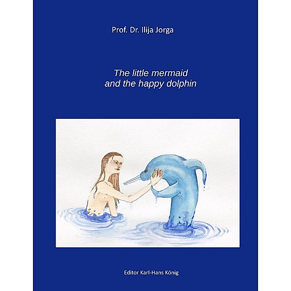The Little Mermaid and the Happy Dolphin, Ilija Jorga, Karl-Hans König