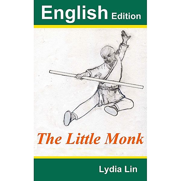 The Little Monk (English Edition) / English Edition, Lydia Lin