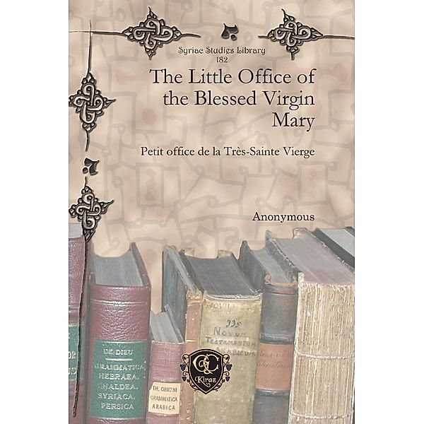 The Little Office of the Blessed Virgin Mary, Anonymous Anonymous