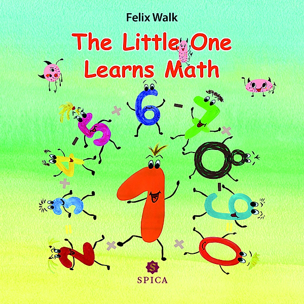 The Little One Learns Math, Felix Walk, Marie Reimann