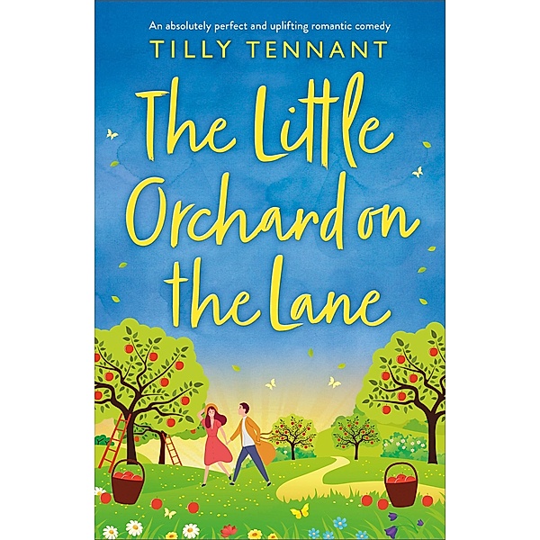 The Little Orchard on the Lane / Bookouture, Tilly Tennant