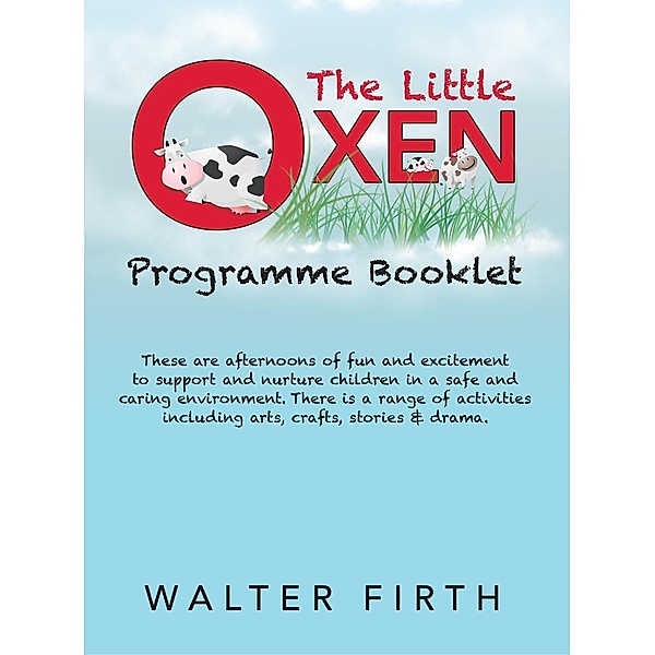 The Little Oxen Programme Booklet, Walter Firth