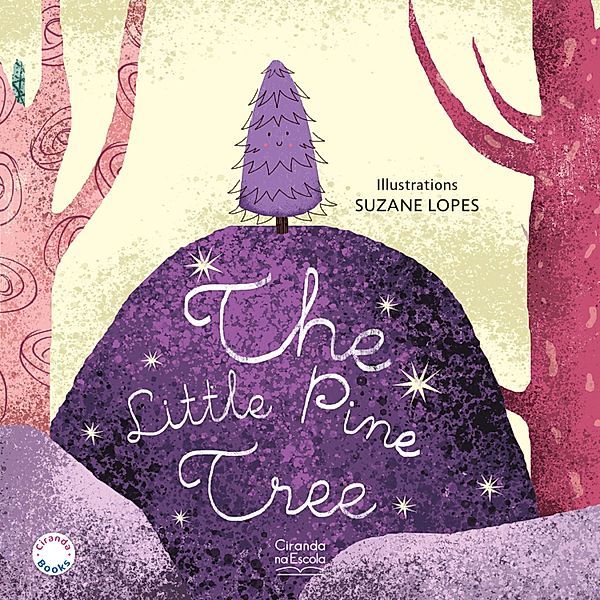 The little pine tree / Ciranda Books, E. Louise Smythe