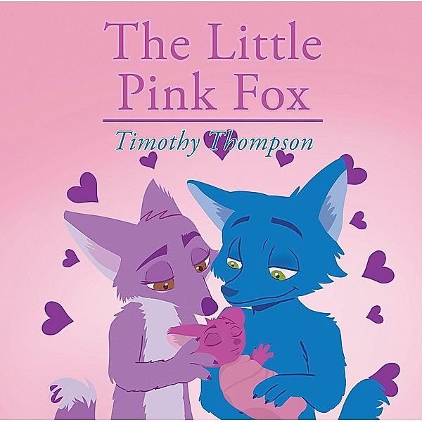 The Little Pink Fox, Timothy Thompson