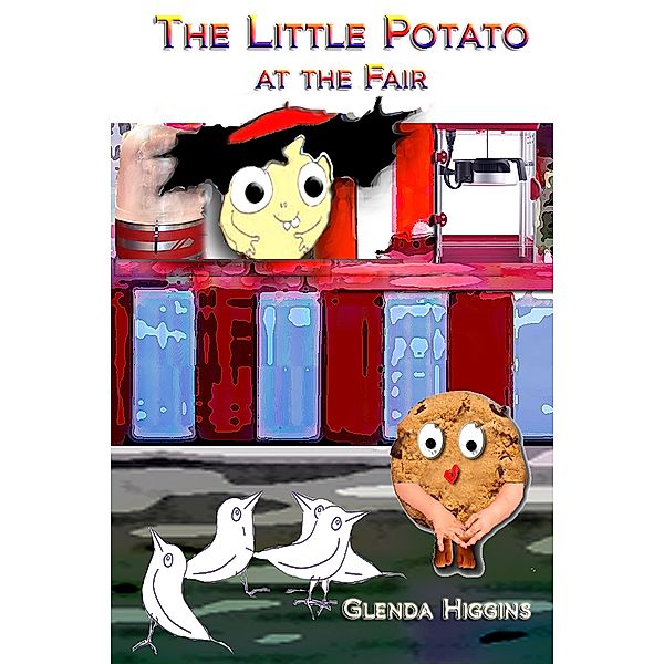 The Little Potato at the Fair (The Adventures of the Little Potato, #4) / The Adventures of the Little Potato, Glenda Higgins