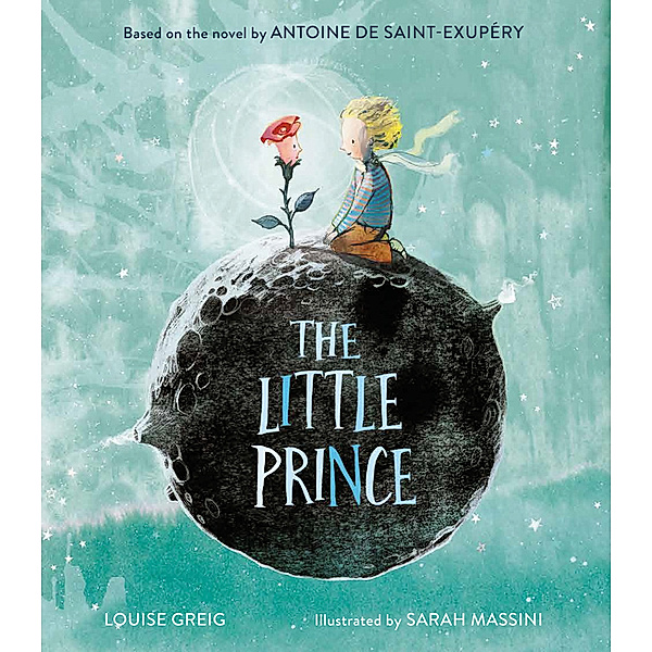 The Little Prince, Antoine de Saint-Exupéry, Louise Greig