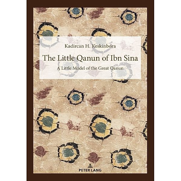 The Little Qanun of Ibn Sina, Kadircan Hidir Keskinbora