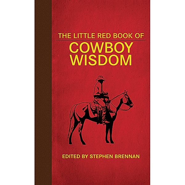 The Little Red Book of Cowboy Wisdom