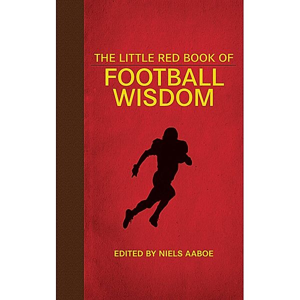 The Little Red Book of Football Wisdom