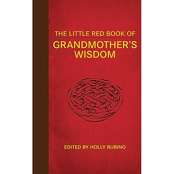 The Little Red Book of Grandmother's Wisdom