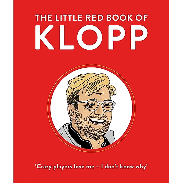 The Little Red Book of Klopp, Giles Elliott
