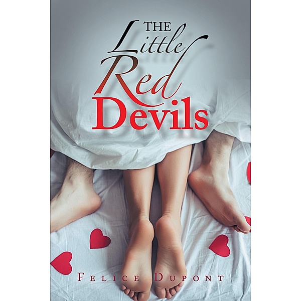 The Little Red Devils, Felice Dupont