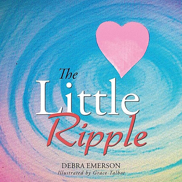 The Little Ripple, Debra Emerson