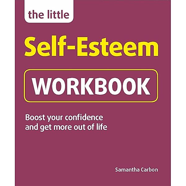 The Little Self-Esteem Workbook, Samantha Carbon