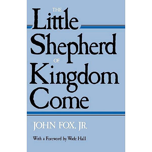 The Little Shepherd of Kingdom Come, John Jr. Fox